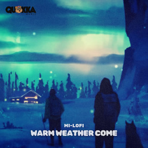 Warm weather come by Mi-Lofi, Quokka Music