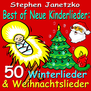 Best of neue Kinderlieder: 50 Winterlieder & Weihnachtslieder album