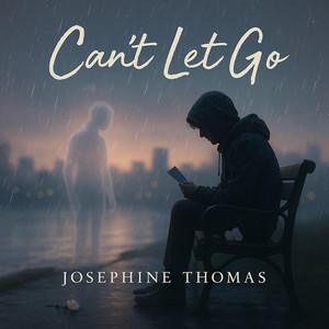 Can’t Let Go (Male Version) by Godlockis