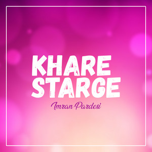 Imran Pardesi - Khare Starge