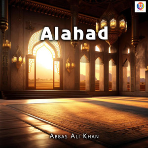 Alahad - Abbas Ali Khan