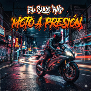 Moto a presion by El Soco Rap