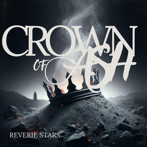 Crown of Ash by Reverie Stars