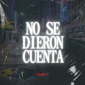 Nose dieron cuenta by Vayden x