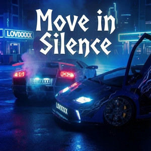 Move in Silence by LOVIXXXX