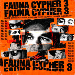 Fauna Cypher 3 by mirishade, ex1ord, COUSZY, MonoRaga, Trezv, KILLAWHAT, Dabaga, Klava Bravo