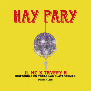 HAY PARY by JL MC