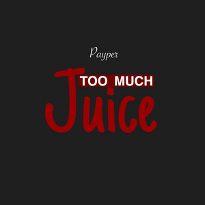 Payper Corleone - Juice (Cover)