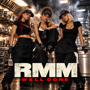 WELL DONE by RMM