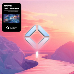 I Don't Need Love by Naffe