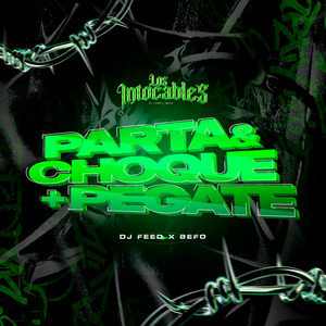 Parta & Choke + Pegate (Los Intocables) by DJ Feed, Befo