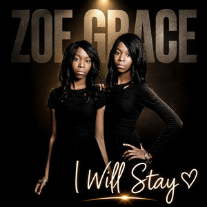 I Will Stay - R&B Remix by Zoe Grace