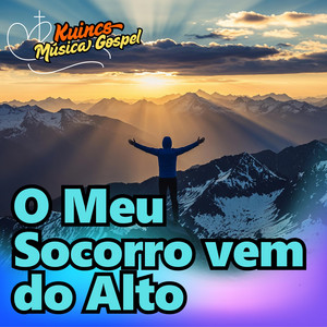 O Meu Socorro Vem do Alto