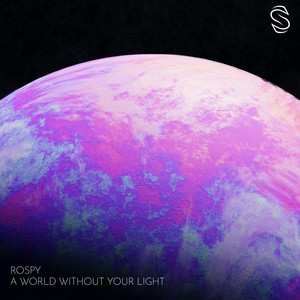 A World Without Your Light by Rospy