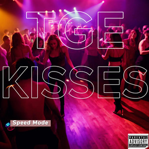 KISSES (Speed Mode) by McTGE