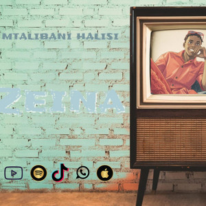 Zeina by Mtalibani Halisi