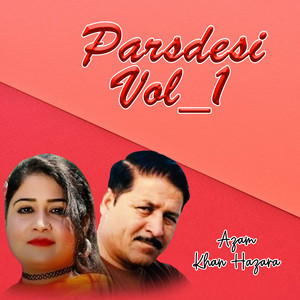 Azam Khan Hazara - Pardesi Mahiye