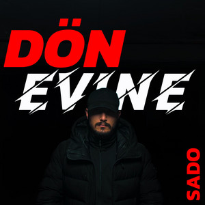 DÖN EVİNE by SADO