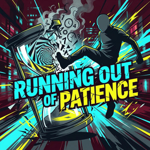 Running out of Patience by Tenebris