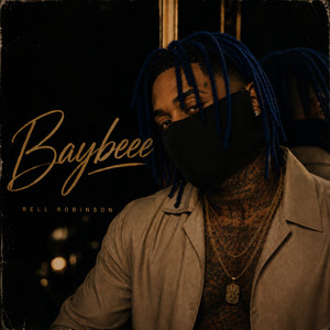 Baybeee by Rell Robinson