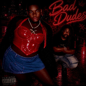Bad Dudes (Batty Boy Anthem) by Mermxne, IIAMQUEZ