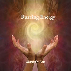 Buzzing Energy by Manicla Gm