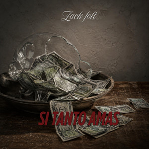 Si tanto amas by Zack folt