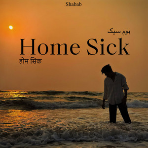 home sick by Shabab