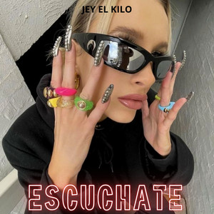 Escuchate by JEY EL KILO