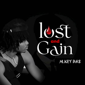 Lost and Gain by M.KEY DAS