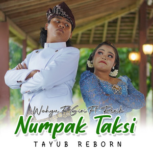 Numpak Taksi - Tayub Reborn by Wahyu F Giri, Rerik