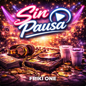 Sin Pausa by Friki One