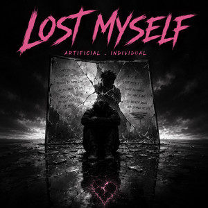 Lost Myself by Artificial Individual