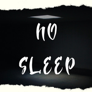 NO SLEEP by SWAGG DEMONS, MUVAL, FLAKKO LA RUINA
