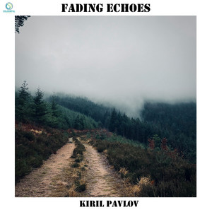 Fading Echoes by Kiril Pavlov