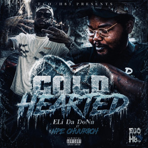 Cold Hearted by ELi Da DoNn, Chuurrch