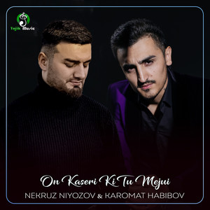 Nekruz_niyozov & Karomat Habibov - On Kaseri Ki Tu Mejui