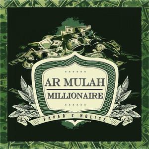 Millionaire by Ar Mulah