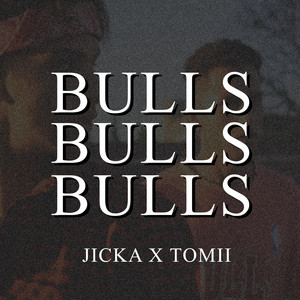 Jicka & Tomii - Bulls