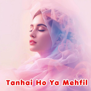 Warna Baloch - TANHAI HO YA MEHFIl