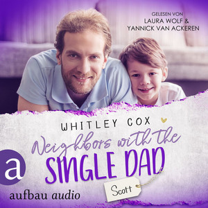 Neighbors with the Single Dad - Scott Audiobook