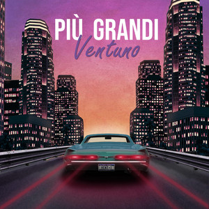Più Grandi