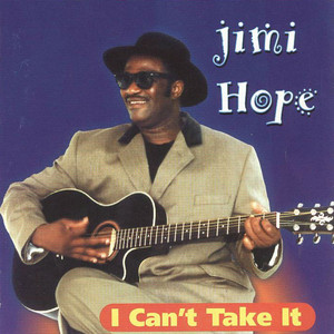 Jimi Hope - I Can't Take It