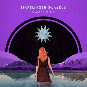 Star Slinger - Nyrus Dub by Scott Nice, Nyrus