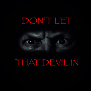 Don't Let That Devil In by Brett Alexander Robertson
