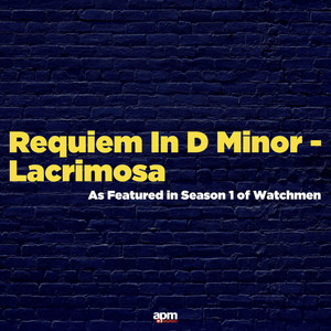 Requiem In D Minor - Lacrimosa (As Featured in "Watchmen" Season 1) - undefined | Song Album Cover Artwork