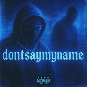 dontsaymyname