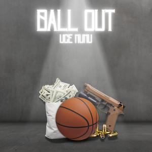 BALL OUT by Uce Mumu