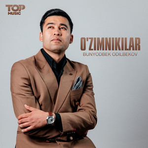 Bunyodbek Odilbekov - O'zimnikilar