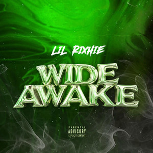 wide awake by lil rixhie